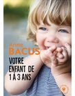 Book "Your child from 1 to 3 years" ENFANT 1 A 3 AN / 19PJME003LIB999