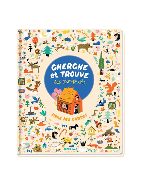 French book "Cherche et trouve des tout-petits : dans les contes" CH ET TROUV CON / 19PJME014LIB999