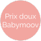 Prix doux Babybmoov